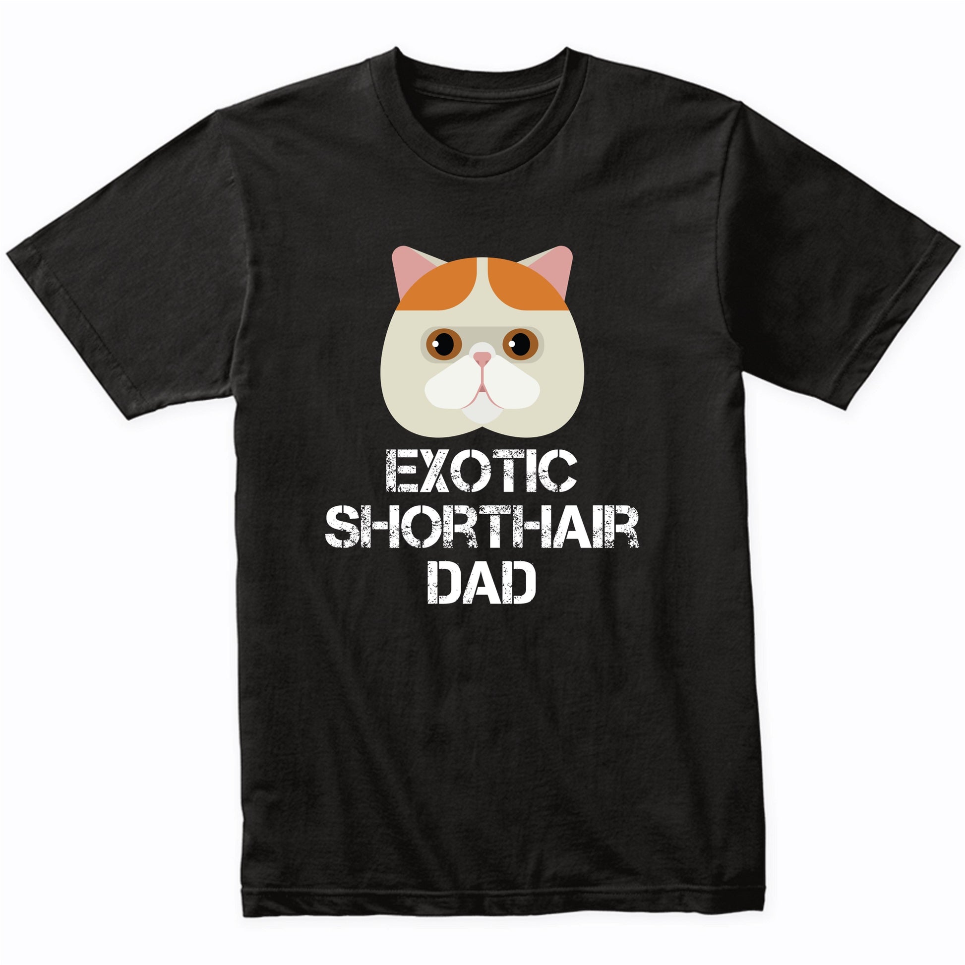 Exotic Shorthair Dad Cat Owner T-Shirt