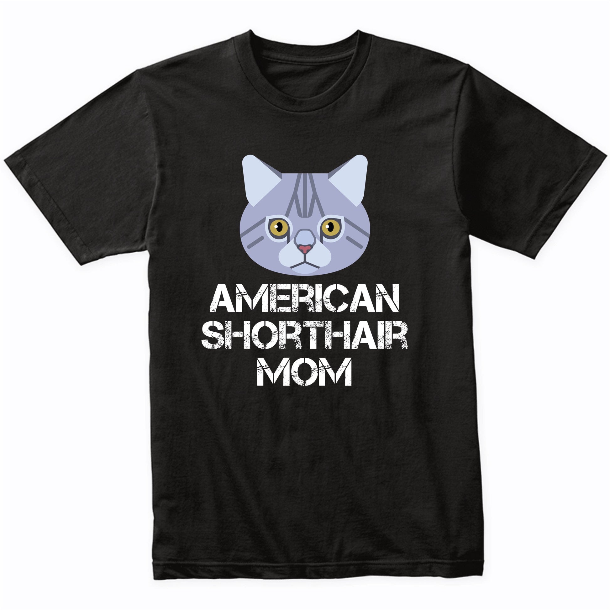 American Shorthair Mom Cat Owner T-Shirt