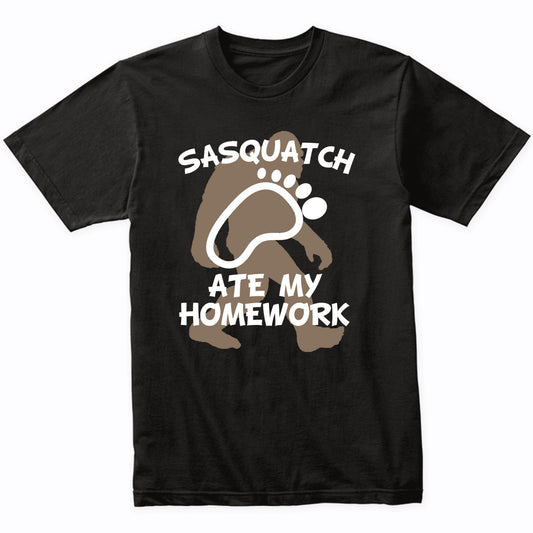 Funny Sasquatch Shirt Sasquatch Ate My Homework