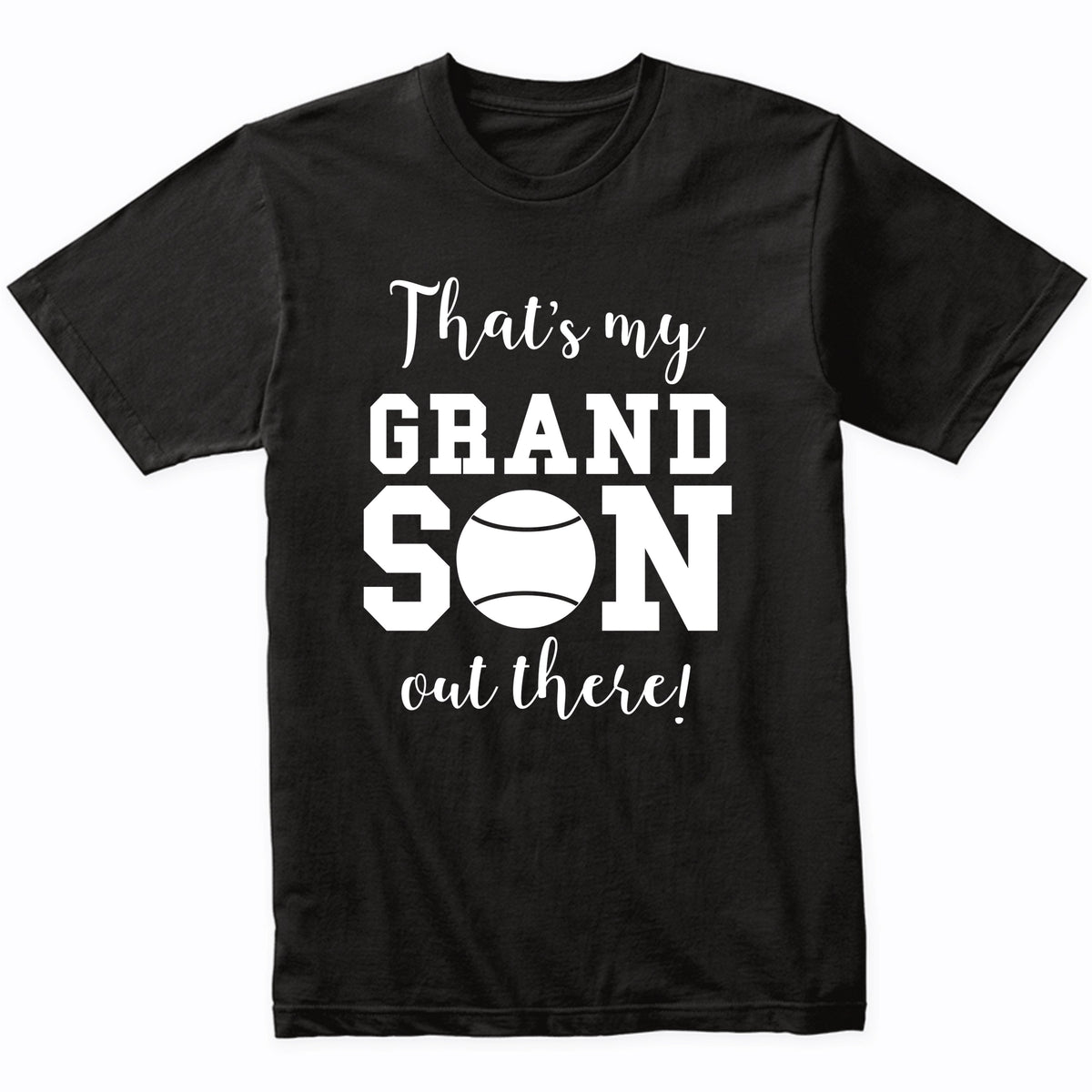 That's My Grandson Out There Tennis Grandma Grandpa Shirt
