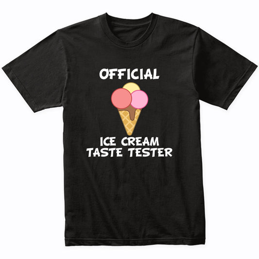 Official Ice Cream Taste Tester Funny Ice Cream Cone T-Shirt