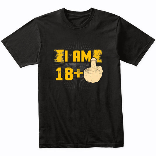 19th Birthday Shirt For Men - I Am 18 Plus Middle Finger 19 Years Old T-Shirt
