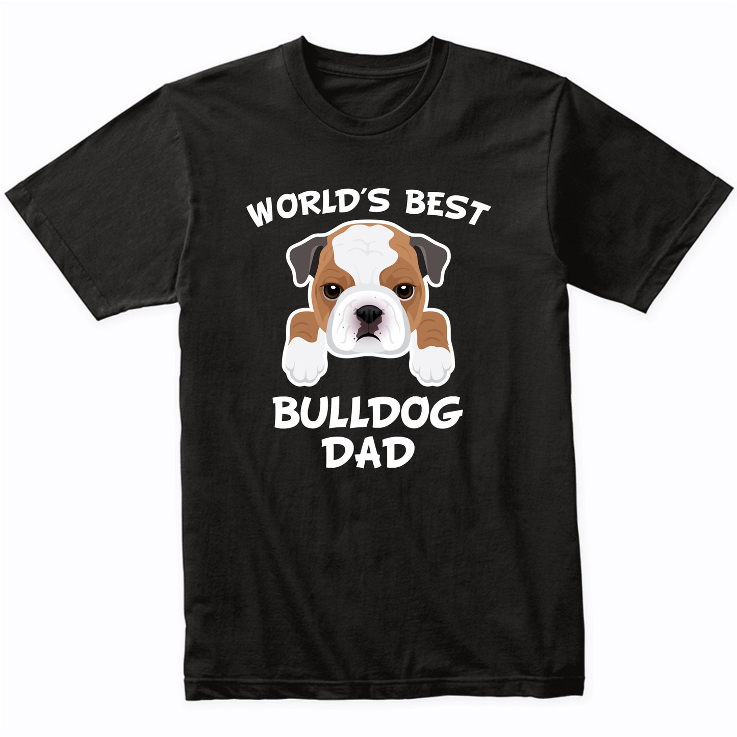 World's Best Bulldog Dad Dog Owner T-Shirt