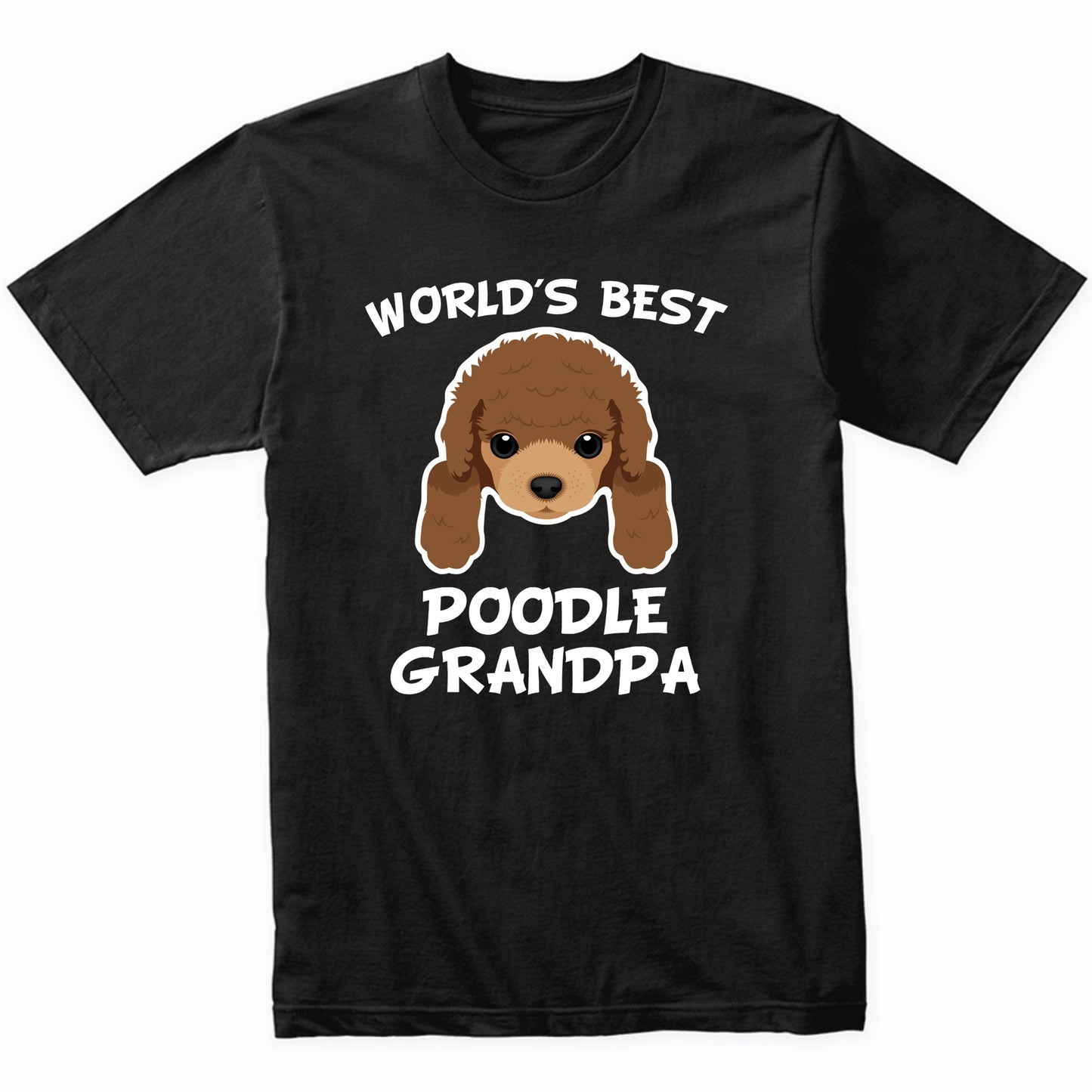 World's Best Poodle Grandpa Dog Granddog T-Shirt