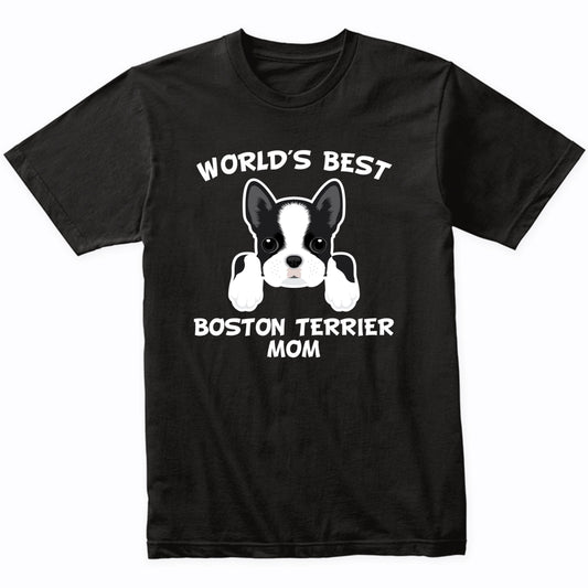 World's Best Boston Terrier Mom Dog Owner T-Shirt