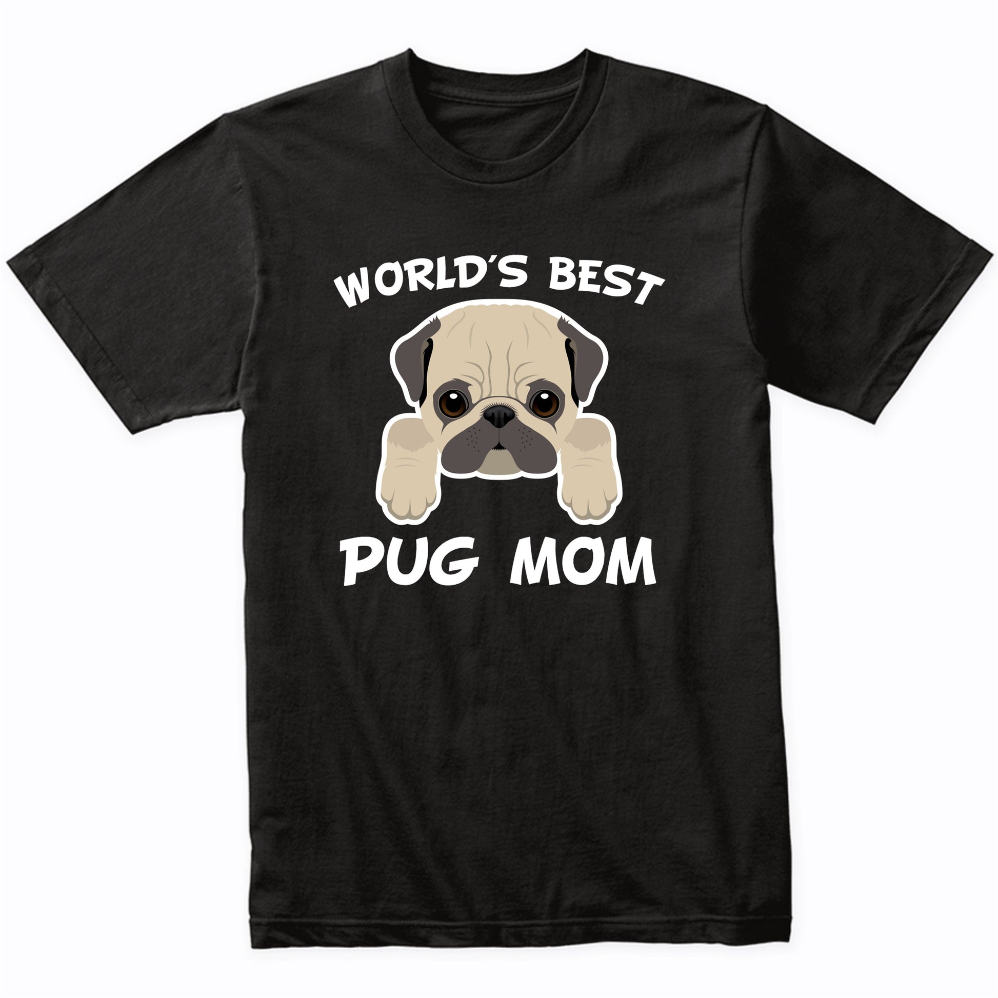 World's Best Pug Mom Dog Owner T-Shirt