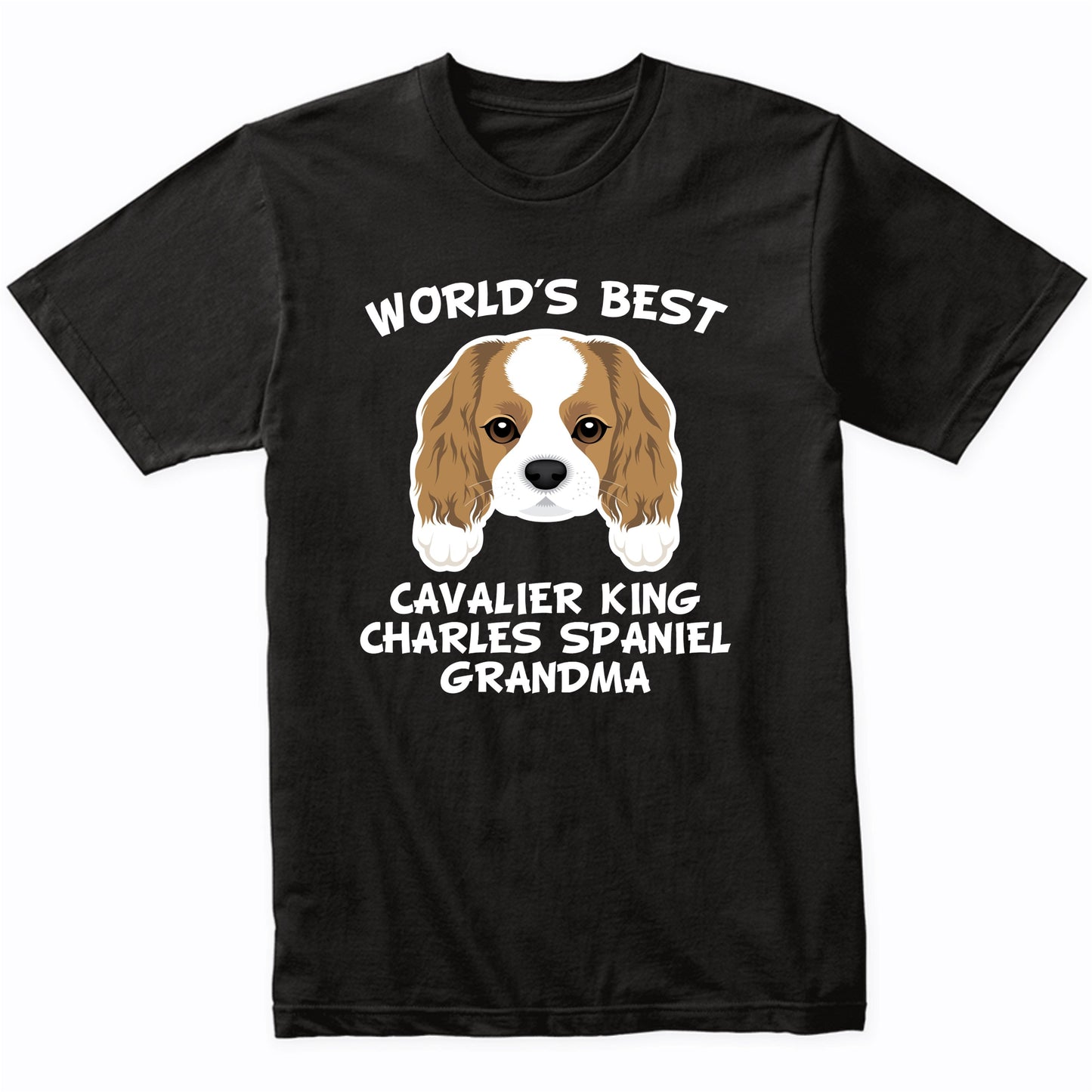 World's Best Cavalier King Charles Spaniel Grandma T-Shirt