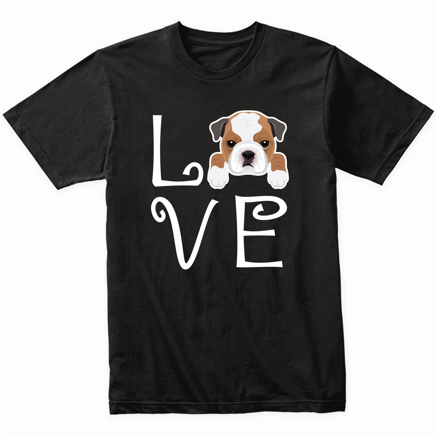 Bulldog Love Dog Owner Bulldog Puppy T-Shirt
