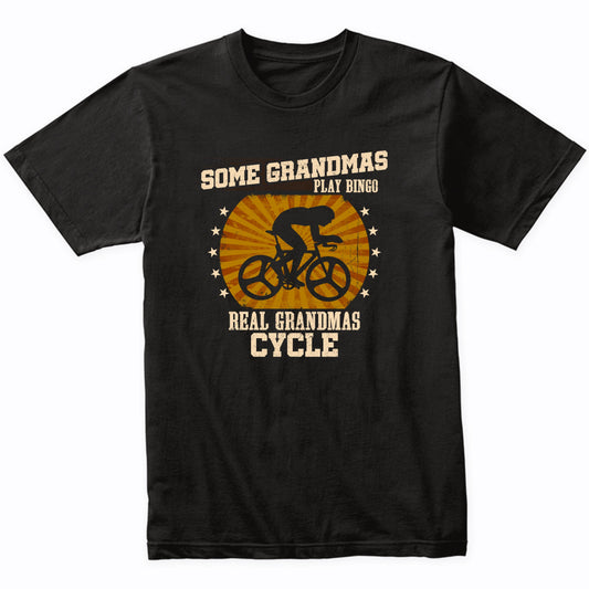 Cycling Grandma Shirt - Real Grandmas Cycle T-Shirt