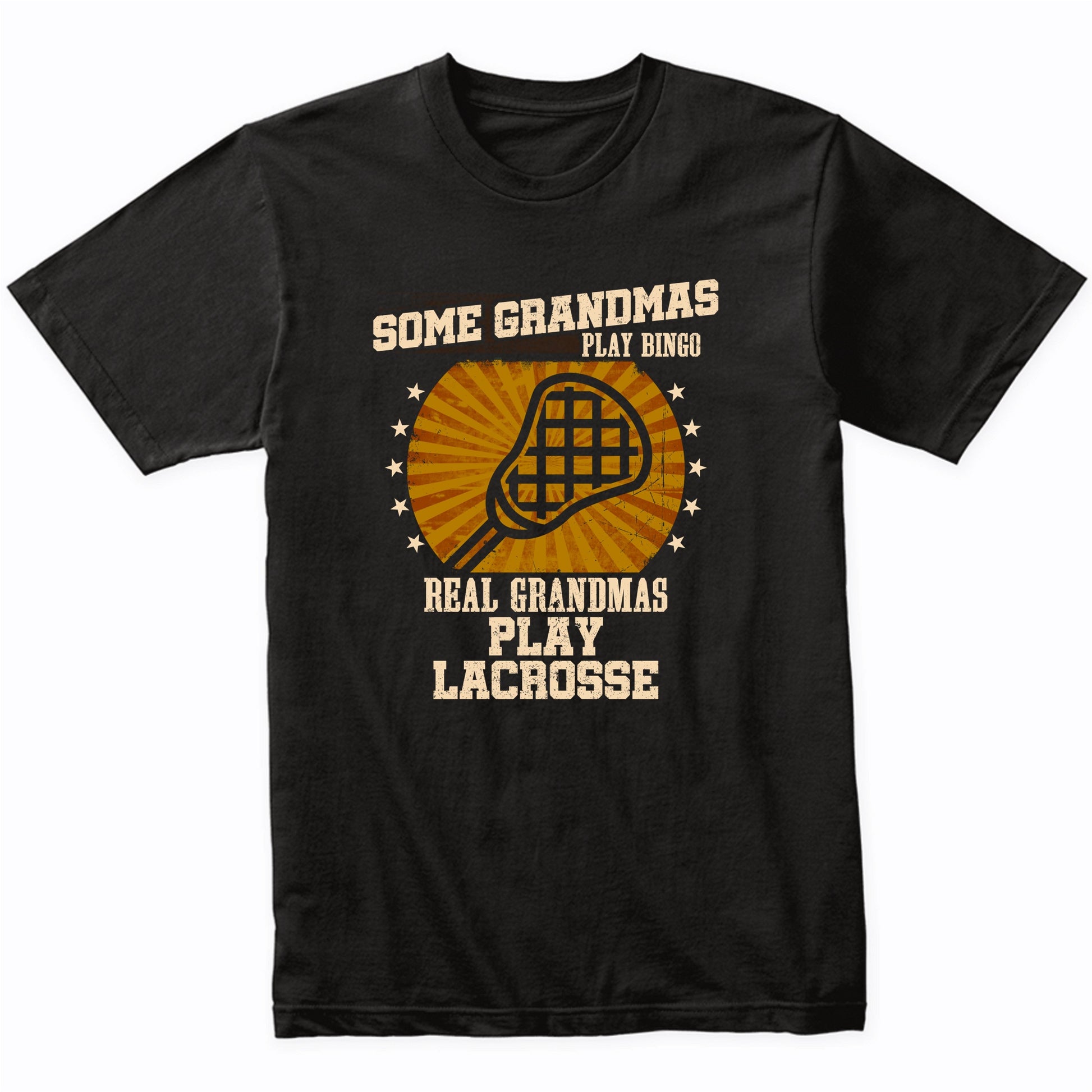 Lacrosse Grandma Shirt - Real Grandmas Play Lacrosse T-Shirt