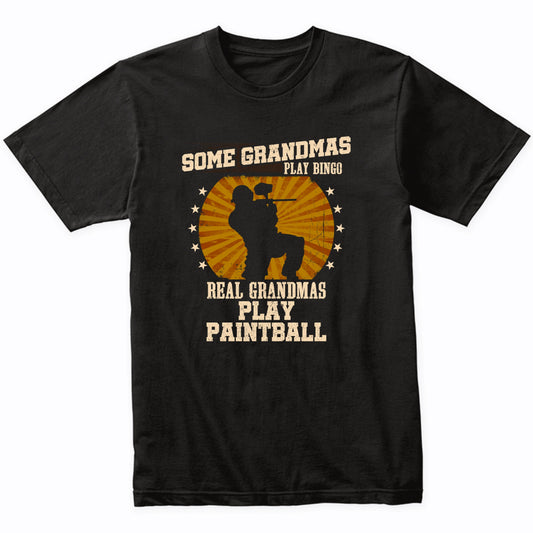 Paintball Grandma Shirt - Real Grandmas Play Paintball T-Shirt