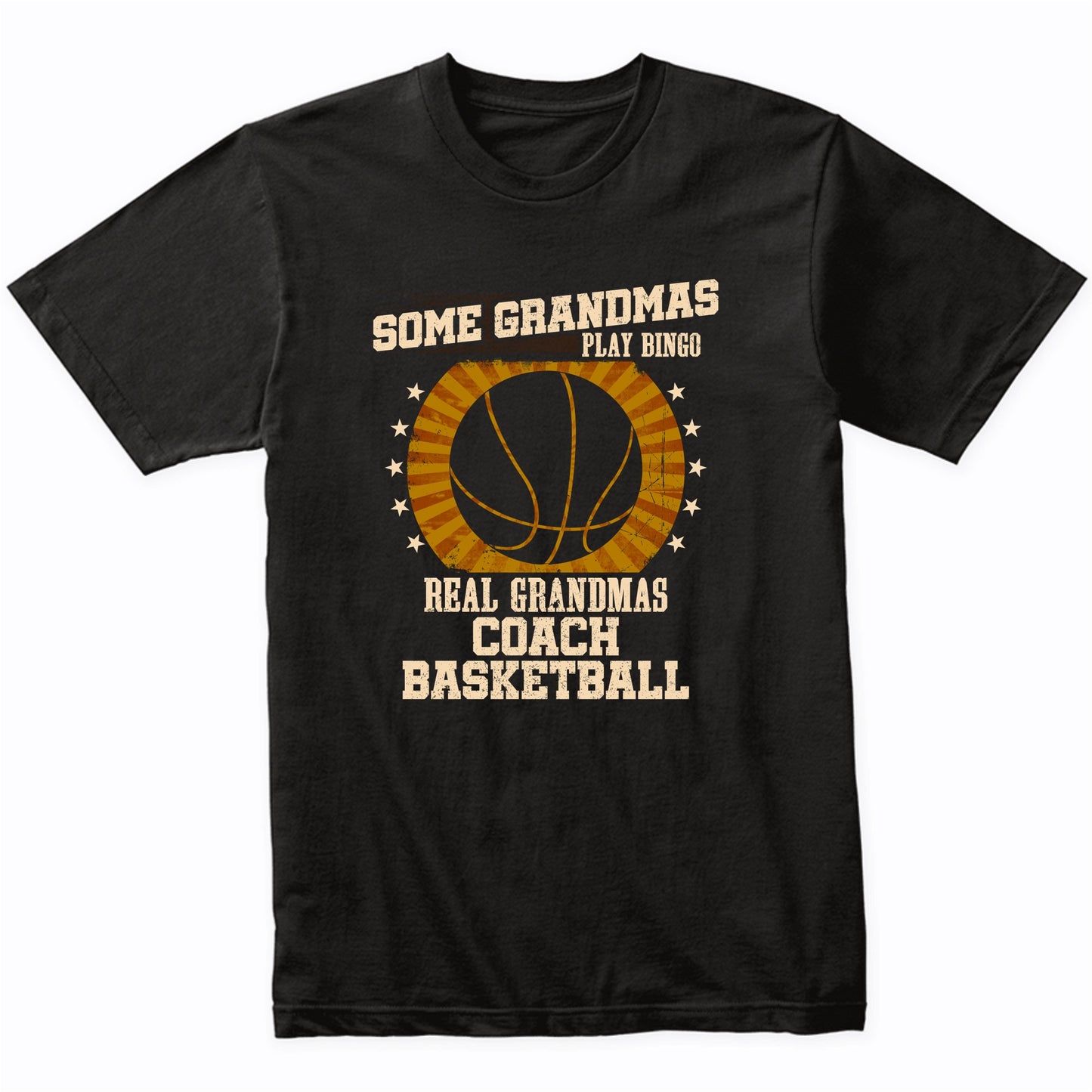 Basketball Grandma Shirt - Real Grandmas Coach Basketball T-Shirt