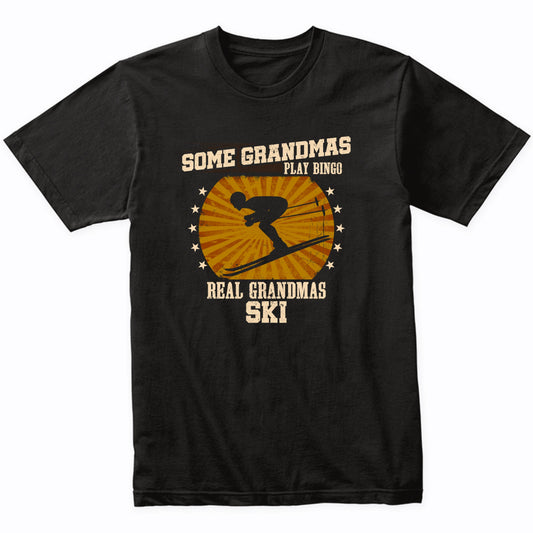 Skiing Grandma Shirt - Real Grandmas Ski T-Shirt