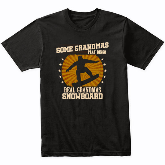 Snowboarding Grandma Shirt - Real Grandmas Snowboard T-Shirt
