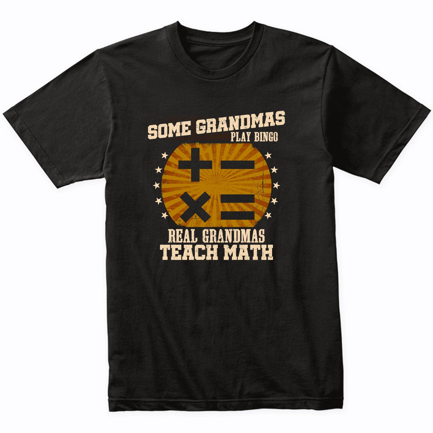 Math Teacher Grandma Shirt - Real Grandmas Teach Math T-Shirt
