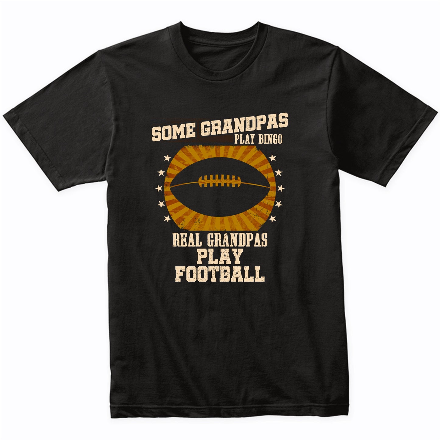 Football Grandpa Shirt - Real Grandpas Play Football T-Shirt