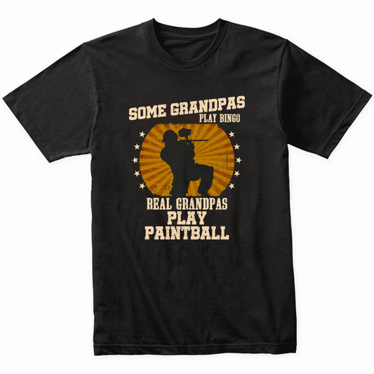 Paintball Grandpa Shirt - Real Grandpas Play Paintball T-Shirt