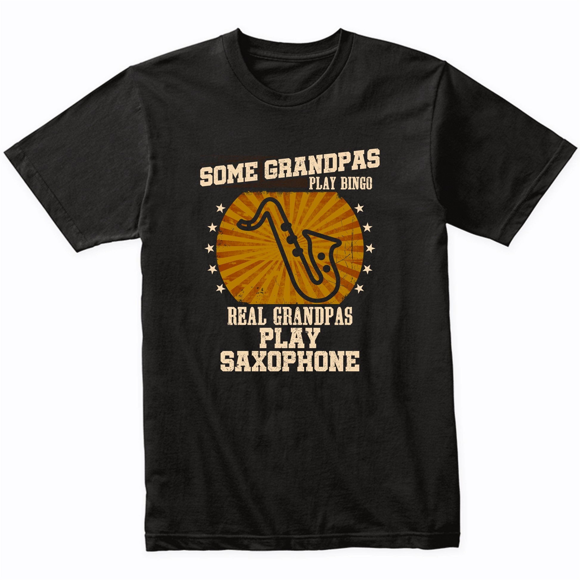 Sax Grandpa Shirt - Real Grandpas Play Saxophone T-Shirt