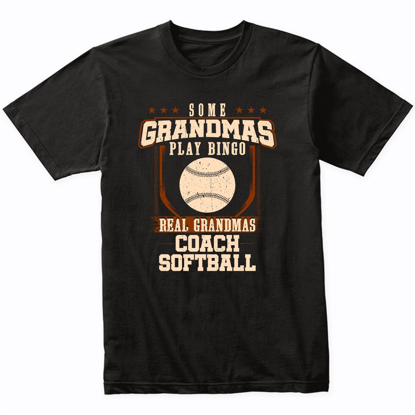 Some Grandmas Play Bingo Real Grandmas Coach Softball Shirt