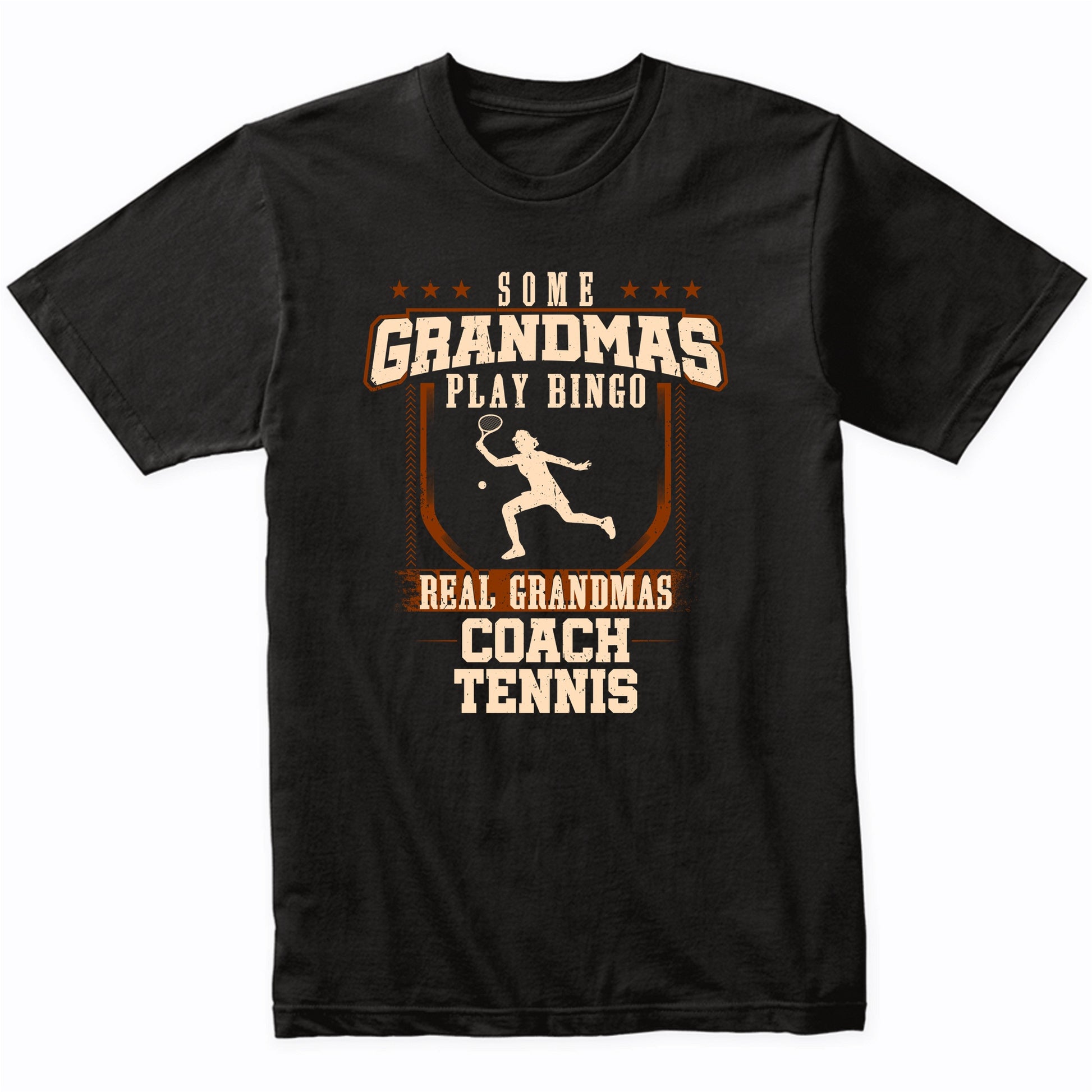 Some Grandmas Play Bingo Real Grandmas Coach Tennis Shirt