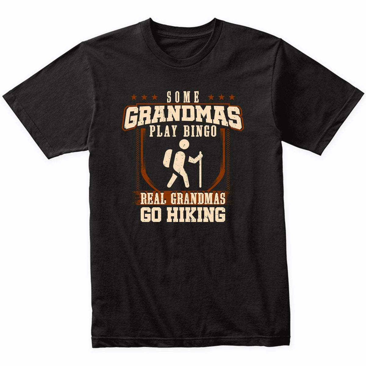 Some Grandmas Play Bingo Real Grandmas Go Hiking Shirt