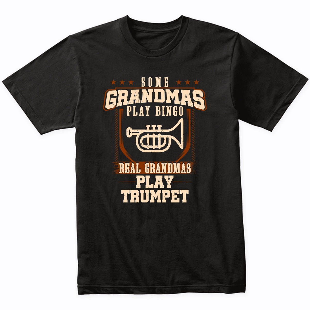 Some Grandmas Play Bingo Real Grandmas Play Trumpet Shirt