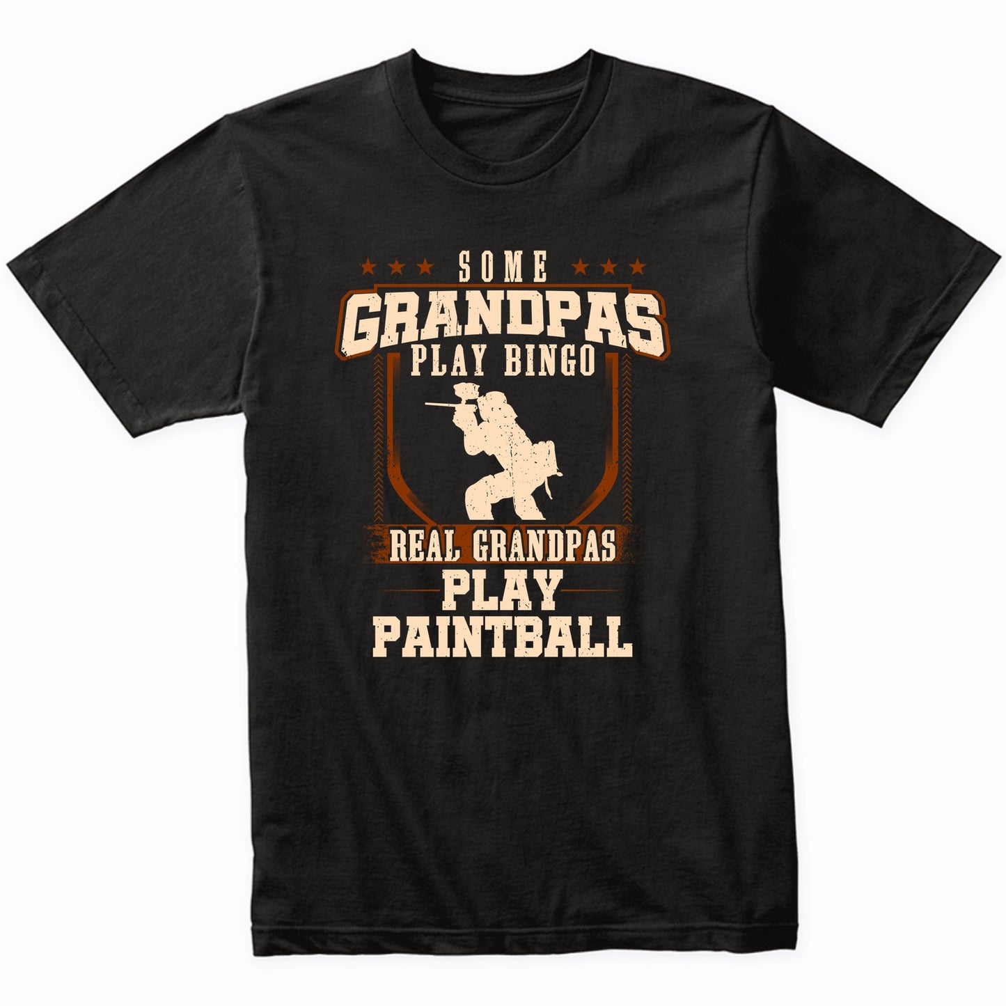 Some Grandpas Play Bingo Real Grandpas Play Paintball Shirt