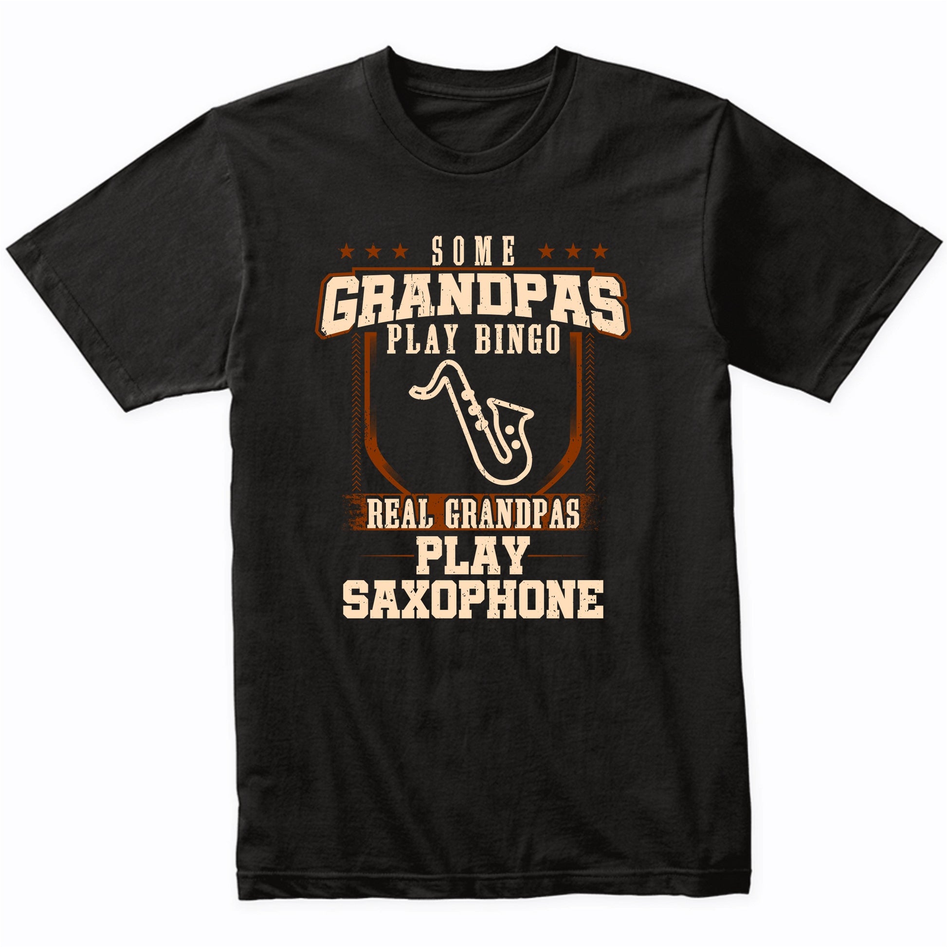 Some Grandpas Play Bingo Real Grandpas Play Saxophone Shirt
