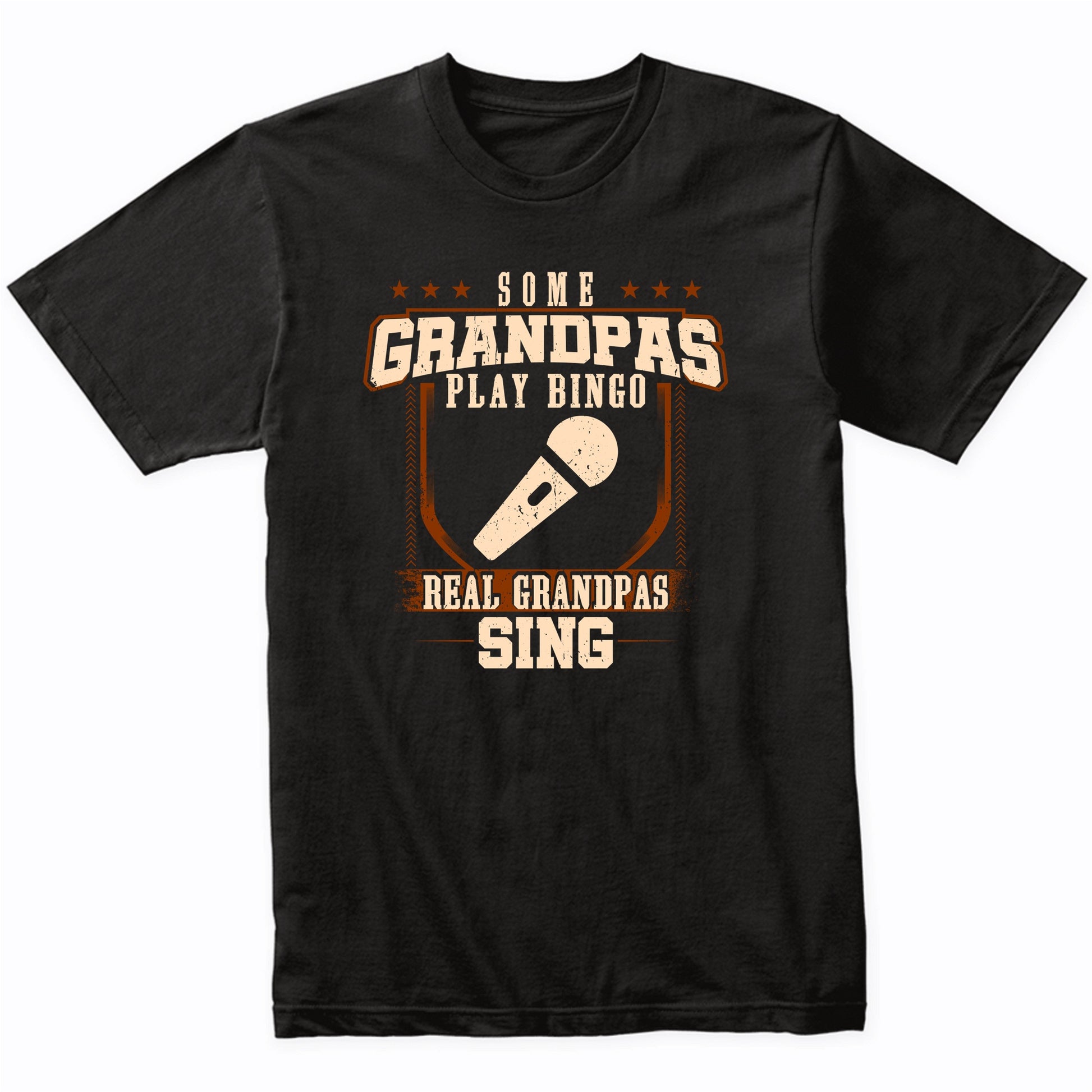 Some Grandpas Play Bingo Real Grandpas Sing Shirt