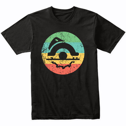 Carpenter Shirt - Vintage Retro Circular Saw T-Shirt