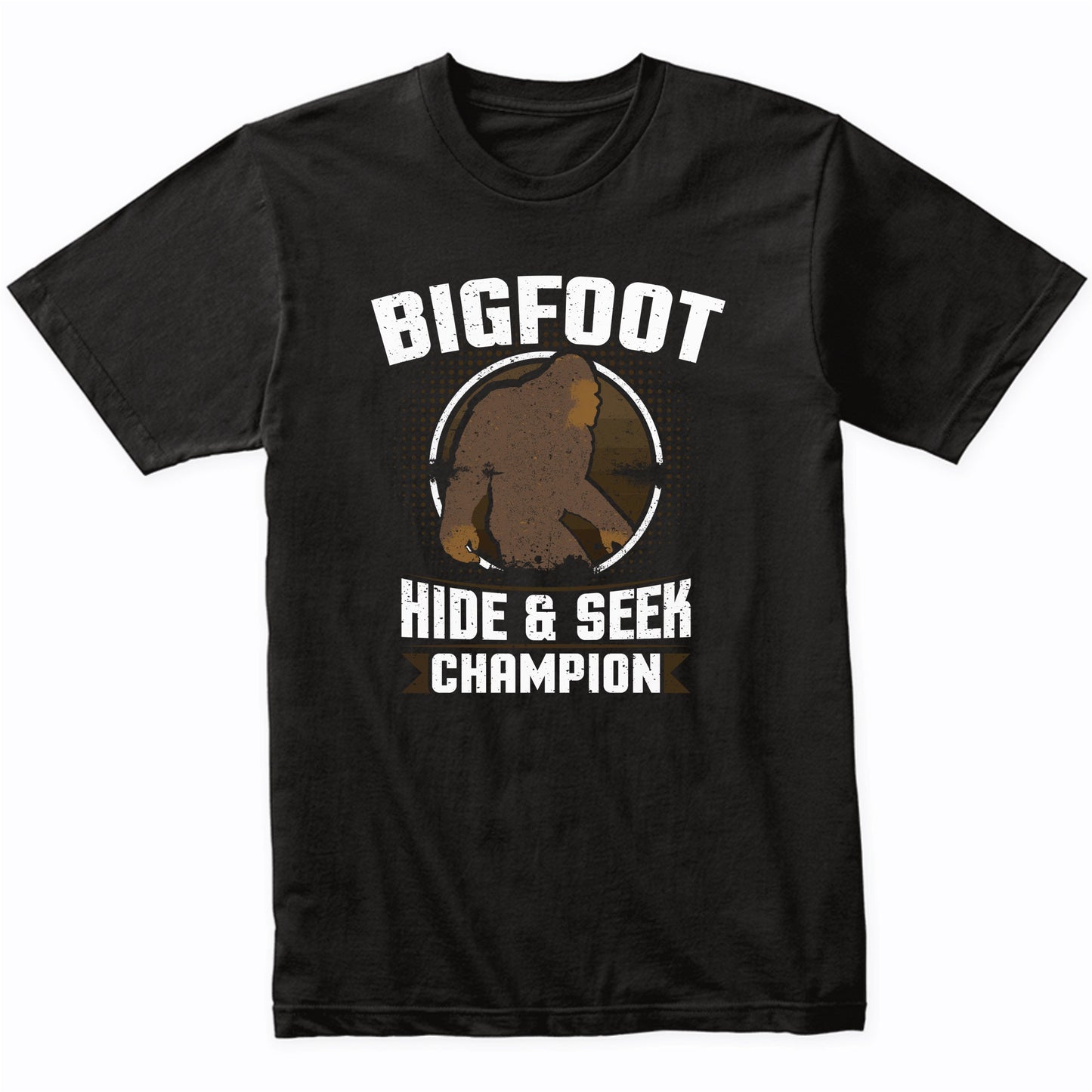 Bigfoot Hide And Seek Champion Funny Sasquatch Shirt