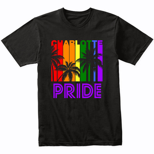Charlotte Pride Gay Pride LGBTQ Rainbow Palm Trees T-Shirt