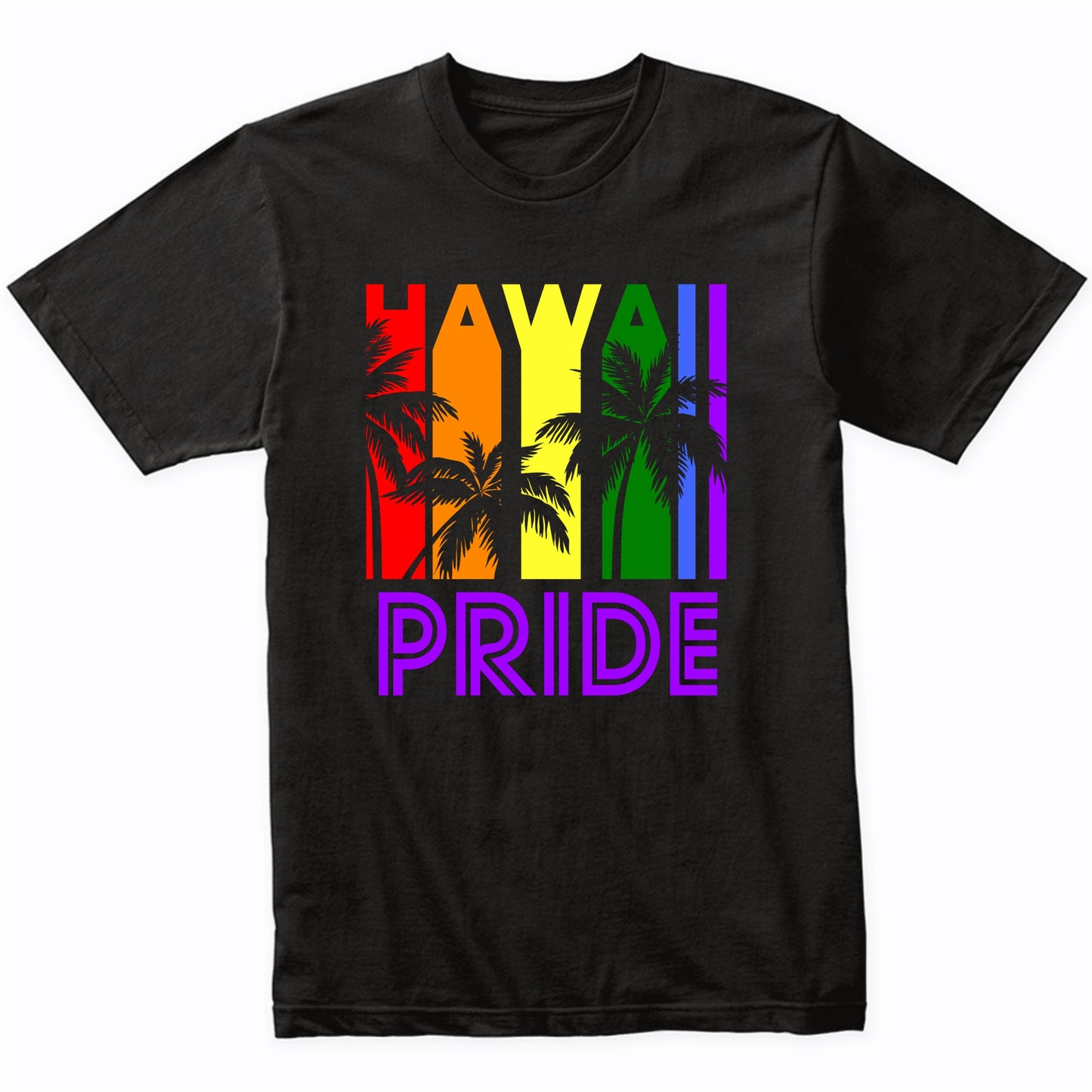 Hawaii Pride Gay Pride LGBTQ Rainbow Palm Trees T-Shirt