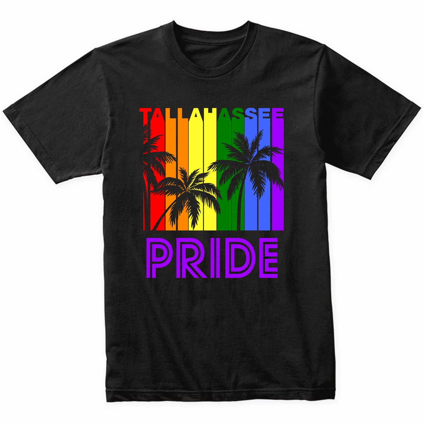 Tallahassee Pride Gay Pride LGBTQ Rainbow Palm Trees T-Shirt