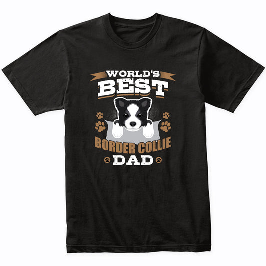 World's Best Border Collie Dad Dog Owner T-Shirt