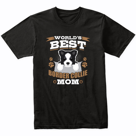 World's Best Border Collie Mom Dog Owner T-Shirt
