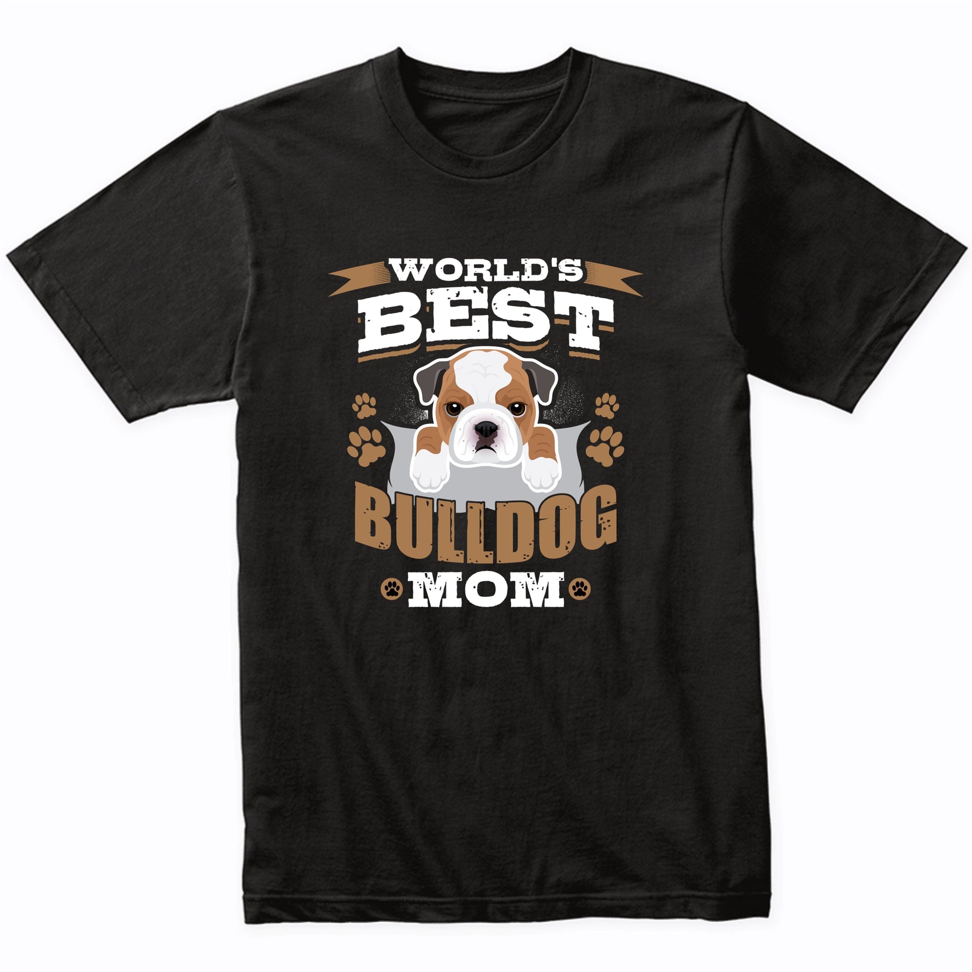 World's Best Bulldog Mom Dog Owner T-Shirt