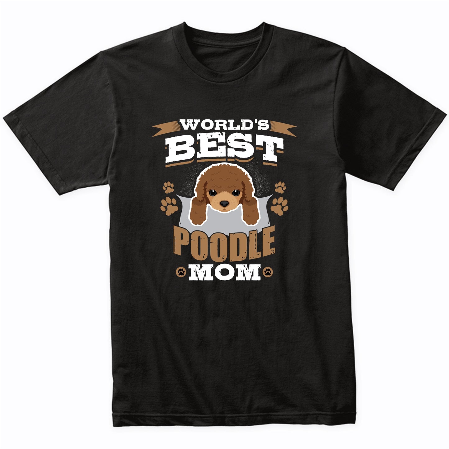 World's Best Poodle Mom Dog Owner T-Shirt