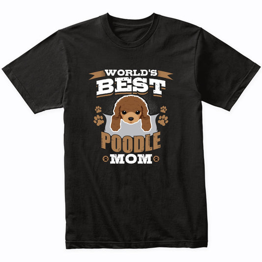 World's Best Poodle Mom Dog Owner T-Shirt