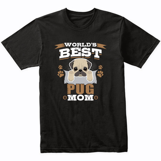 World's Best Pug Mom Dog Owner T-Shirt