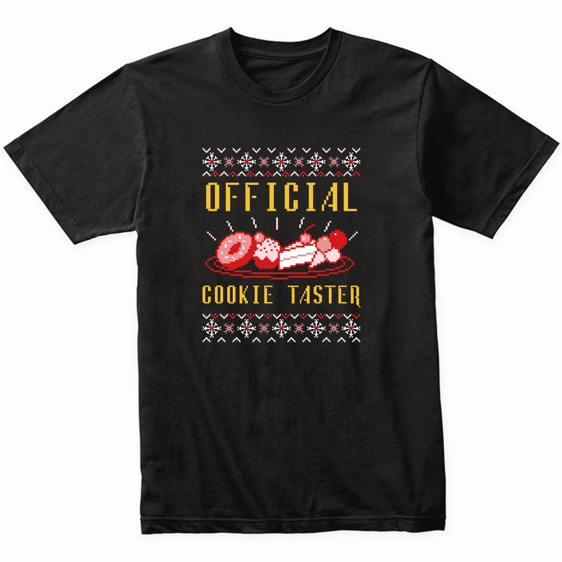 Official Cookie Taster Funny Ugly Christmas Sweater T-Shirt