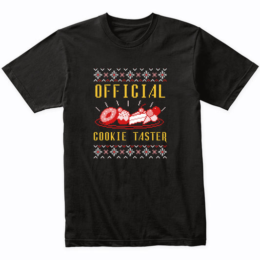 Official Cookie Taster Funny Ugly Christmas Sweater T-Shirt