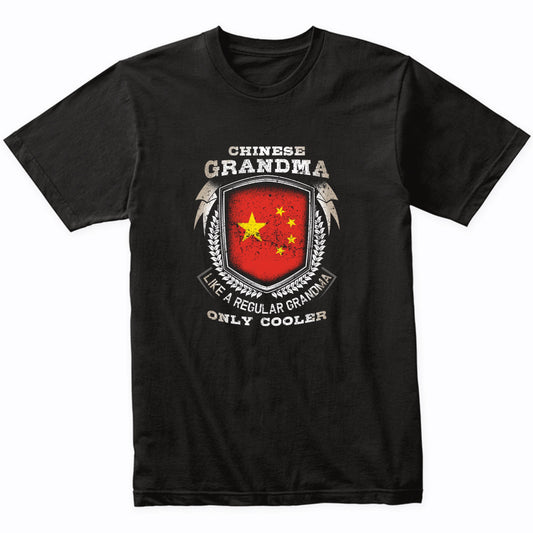Chinese Grandma Like A Regular Grandma Only Cooler Funny T-Shirt
