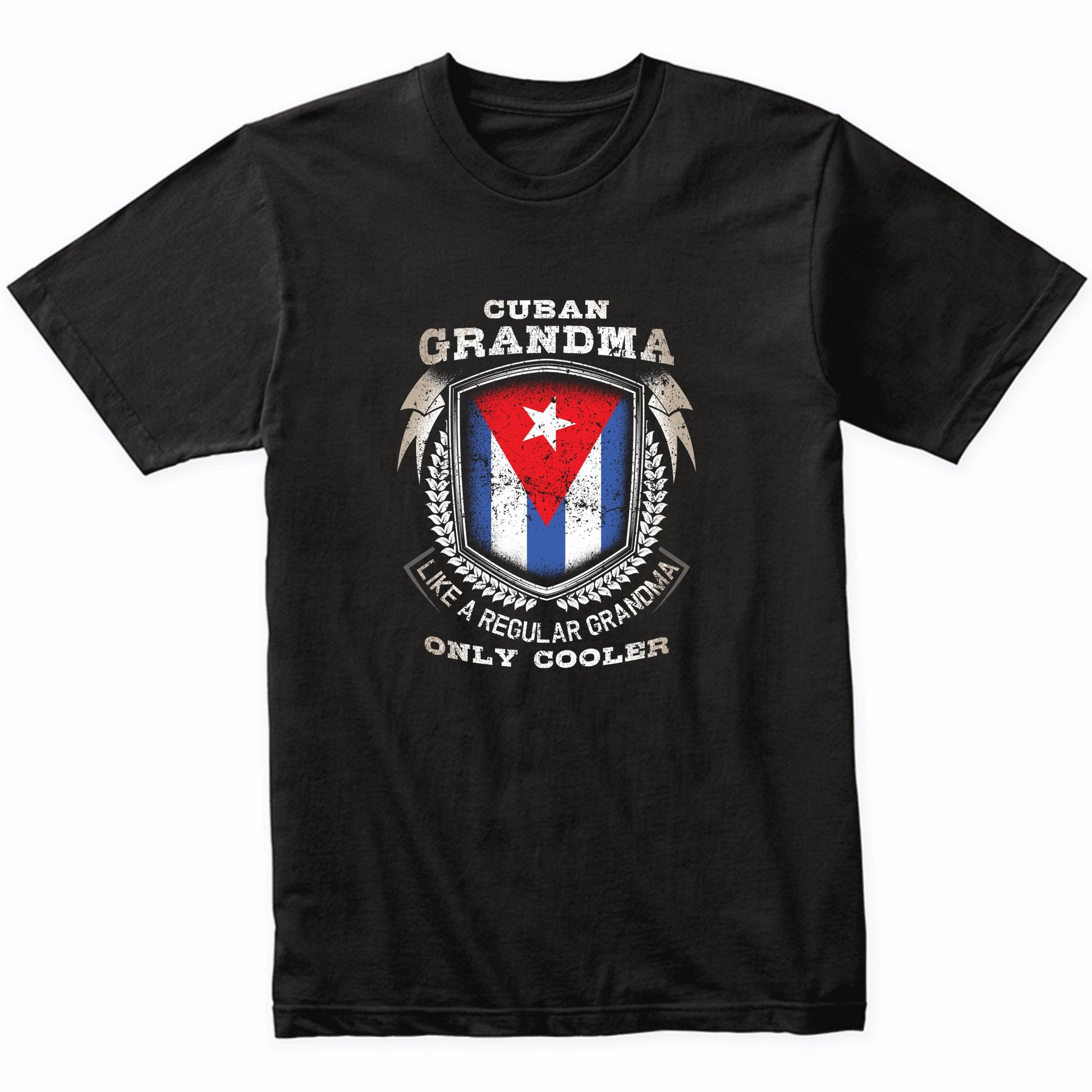 Cuban Grandma Like A Regular Grandma Only Cooler Funny T-Shirt