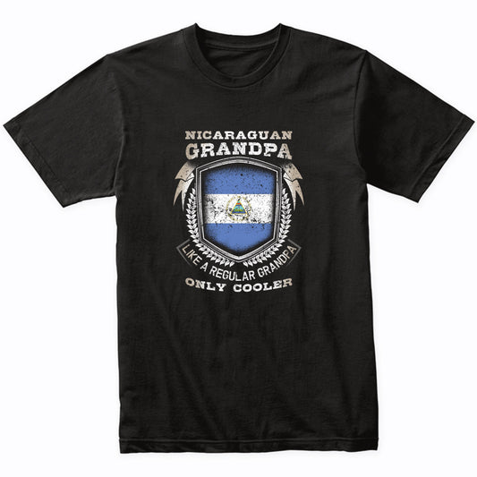 Nicaraguan Grandpa Like A Regular Grandpa Only Cooler Funny T-Shirt