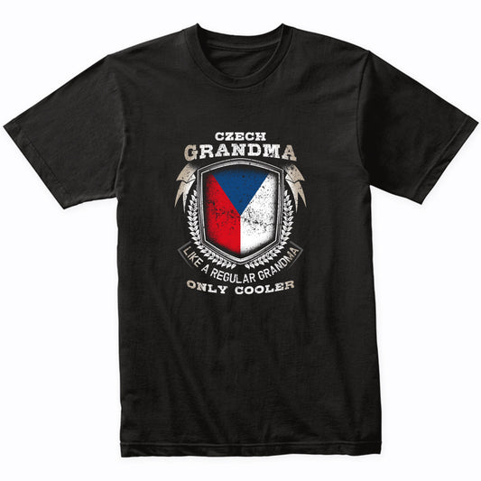 Czech Grandma Like A Regular Grandma Only Cooler Funny T-Shirt