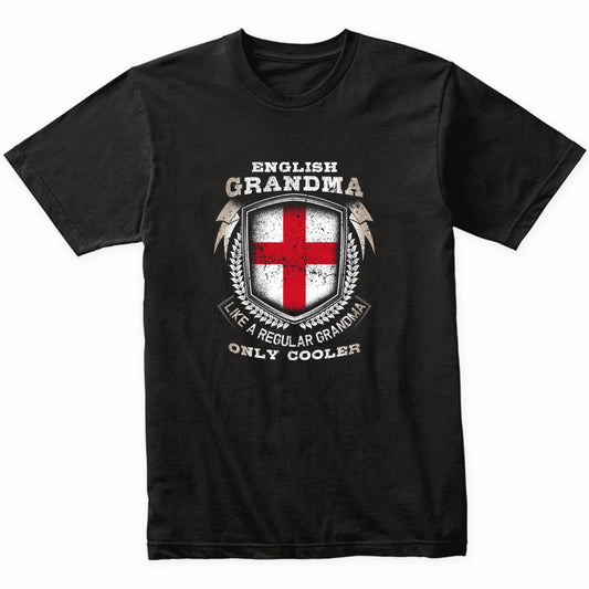 English Grandma Like A Regular Grandma Only Cooler Funny T-Shirt