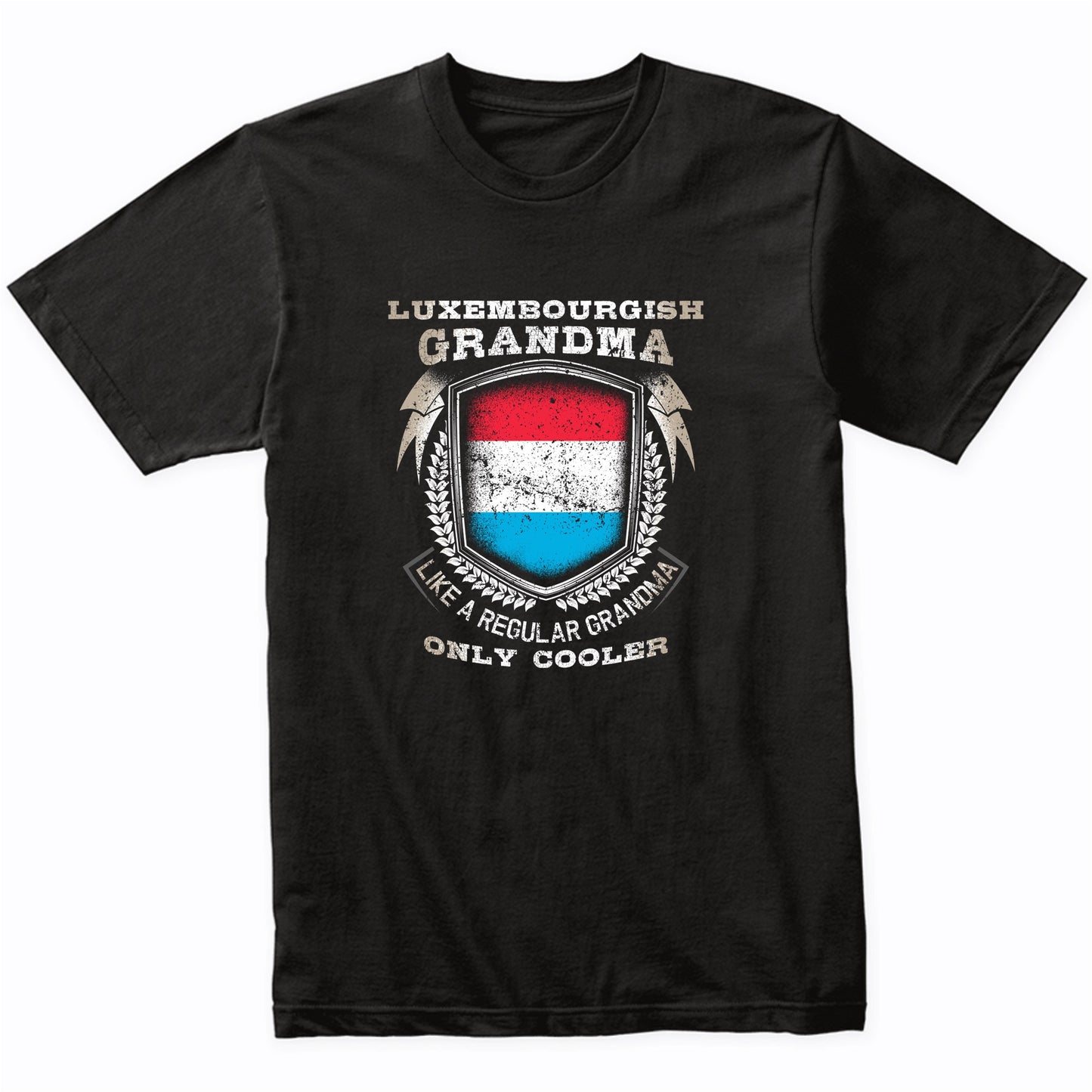 Luxembourgish Grandma Like A Regular Grandma Only Cooler Funny T-Shirt