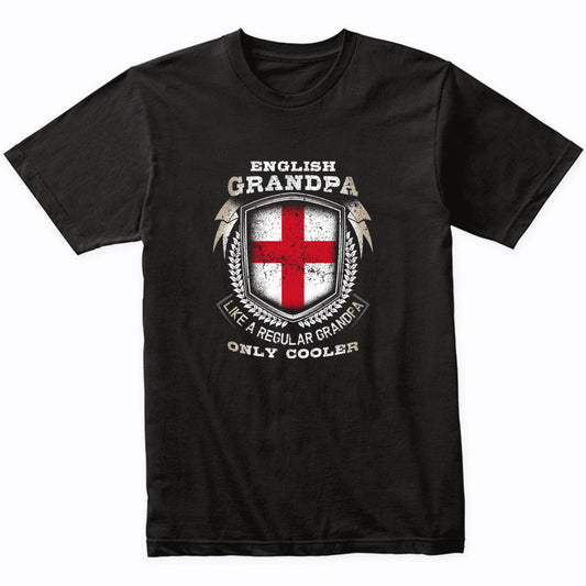 English Grandpa Like A Regular Grandpa Only Cooler Funny T-Shirt