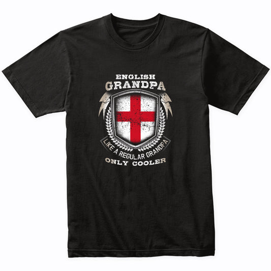 English Grandpa Like A Regular Grandpa Only Cooler Funny T-Shirt
